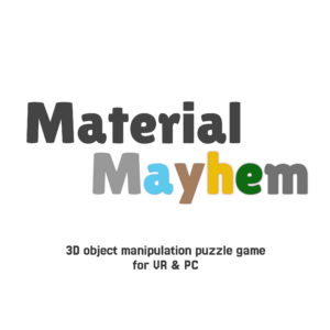 Image, Material Mayhem: an object interaction PC/VR puzzle game